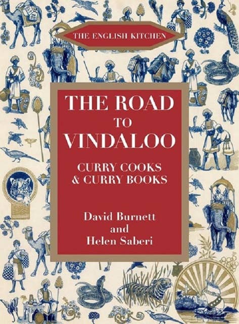The Road to Vindaloo: Curry Cooks & Curry Books