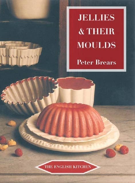 Jellies and Their Moulds