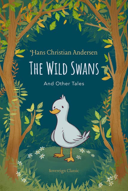 The Wild Swans and Other Tales
