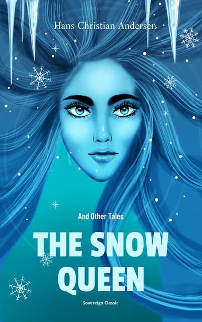 The Snow Queen and Other Tales