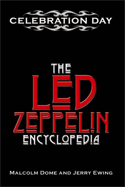 Celebration Day: A Led Zeppelin Encyclopedia