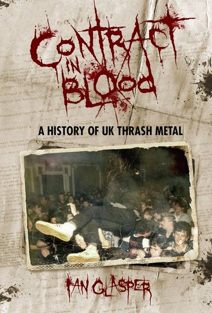 Contract In Blood: The History Of UK Thrash Metal