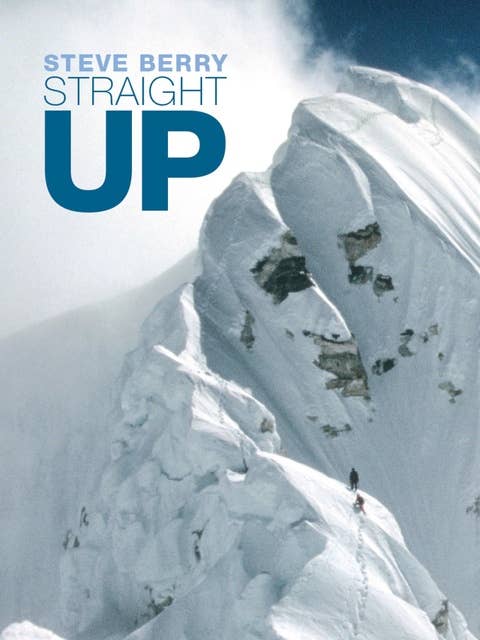 Straight Up: Himalayan Tales of the Unexpected