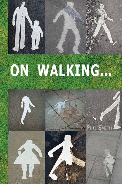 On Walking: A guide to going beyond wandering around looking at stuff