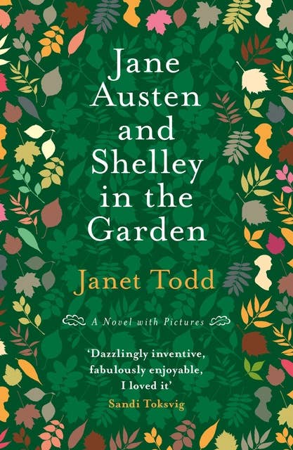 Jane Austen and Shelley in the Garden: An Illustrated Novel