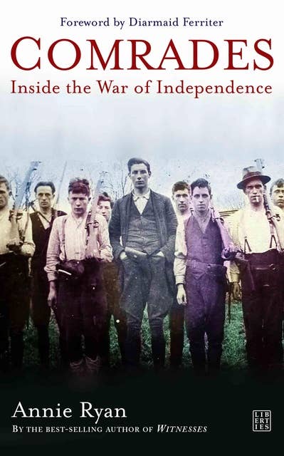 Comrades: Inside the War of Independence