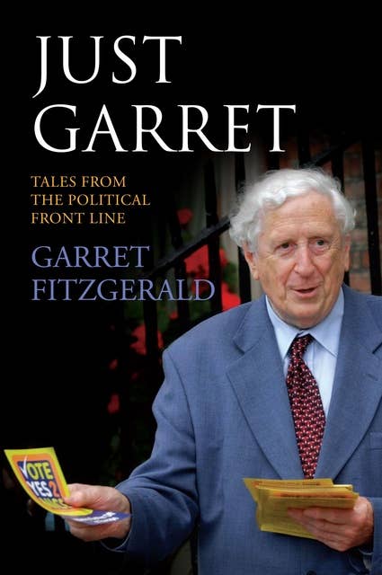 Just Garret: Tales From the Political Front Line