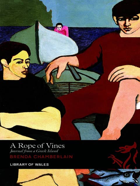 A Rope of Vines: Journal from a Greek Island