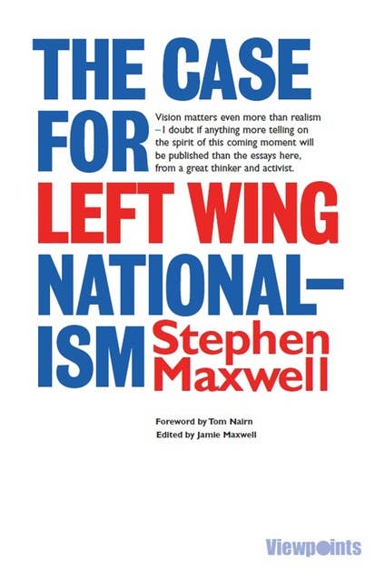 The Case for Left Wing Nationalism