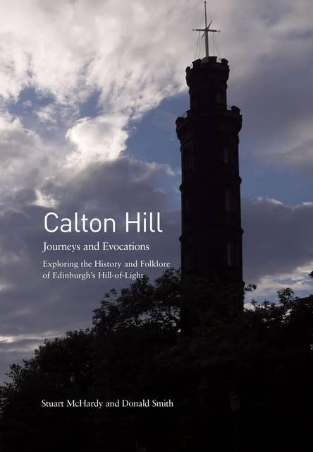 Calton Hill: Journeys and Evocations