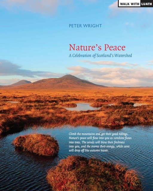Nature's Peace: A Celebration of Scotland's Watershed