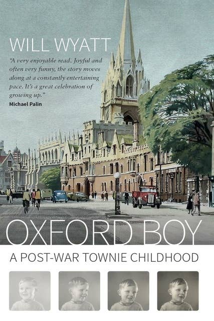 Oxford Boy - A Post-War Townie Childhood