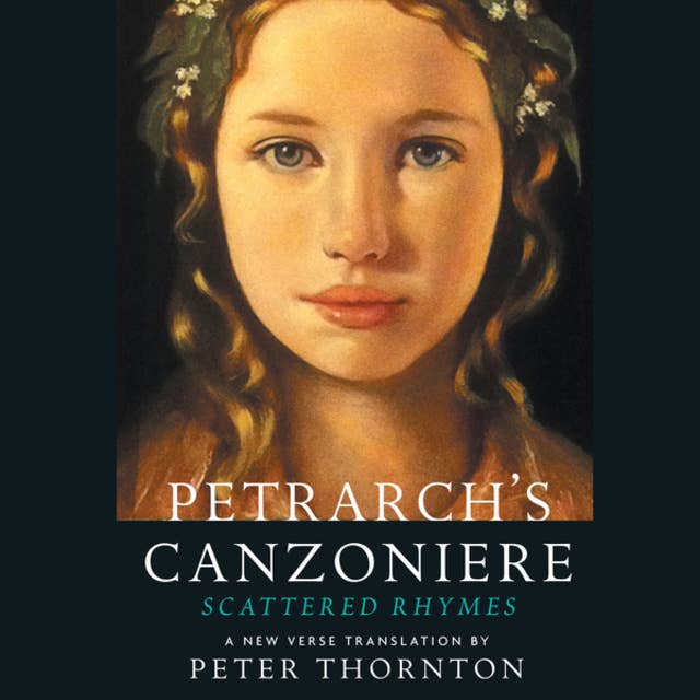 Cover for Petrarch's Canzoniere - Scattered Rhymes - A New Verse Translation