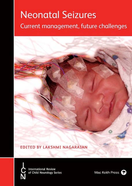 Neonatal Seizures: Current Management and Future Challenges