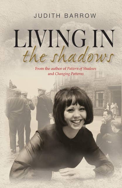 Living in the Shadows: Howarth Family Saga Series Book 3
