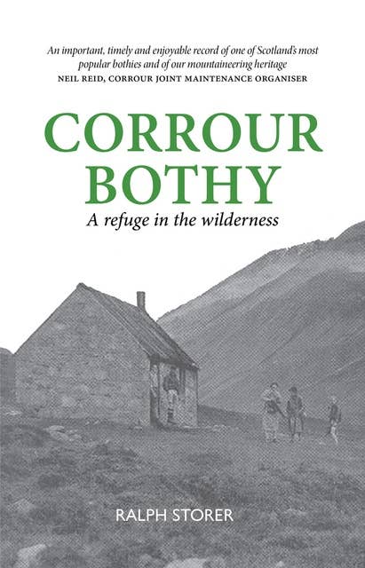 Corrour Bothy: A refuge in the wilderness