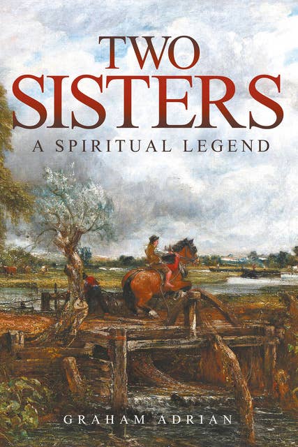 Two Sisters - A Spiritual Legend
