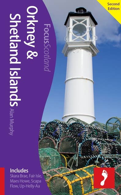 Orkney & Shetland Islands, 2nd edition: Includes Skara Brae, Fair Isle, Maes Howe, Scapa Flow, Up-Helly-Aa