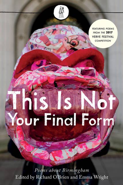 This Is Not Your Final Form: Poems about Birmingham