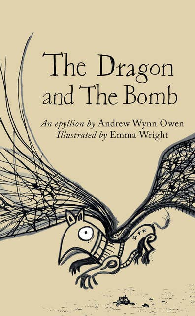 The Dragon and The Bomb: An epyllion