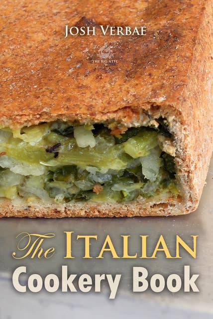 The Italian Cookery Book: The Art of Eating Well