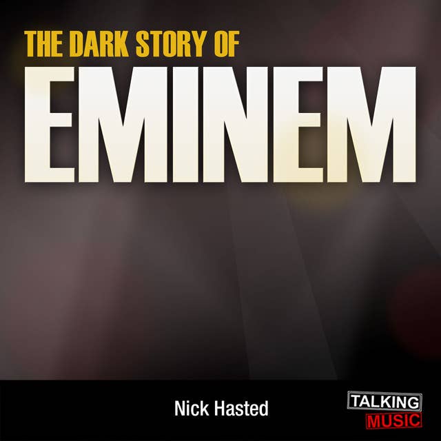 The Dark Story of Eminem