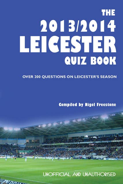 The 2013/2014 Leicester Quiz Book