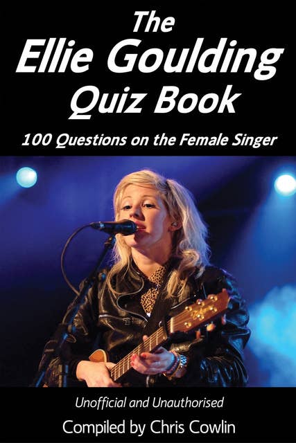 The Ellie Goulding Quiz Book