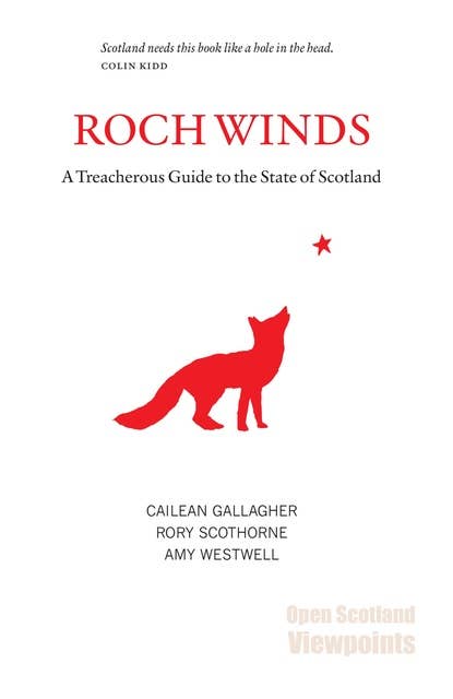 Roch Winds: A Treacherous Guide to the State of Scotland