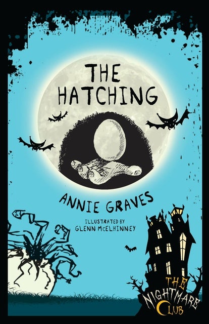 The Nightmare Club: The Hatching - E-bok - Annie Graves - Storytel