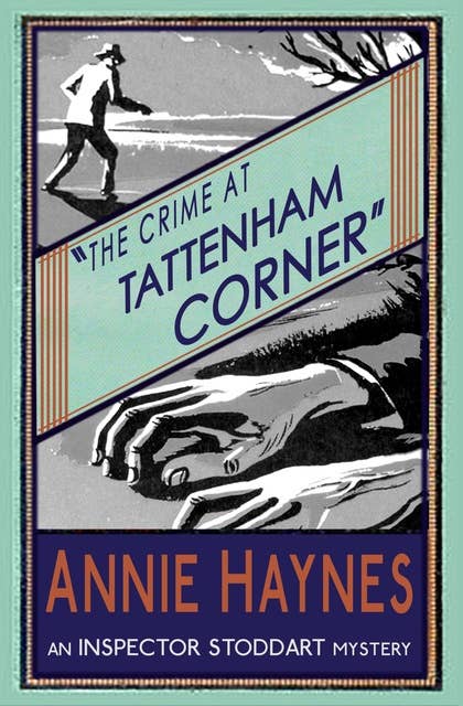The Crime at Tattenham Corner: An Inspector Stoddart Mystery