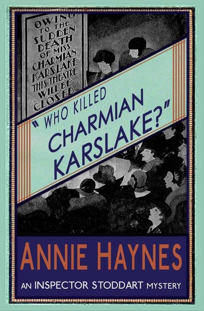 Who Killed Charmian Karslake?: An Inspector Stoddart Mystery
