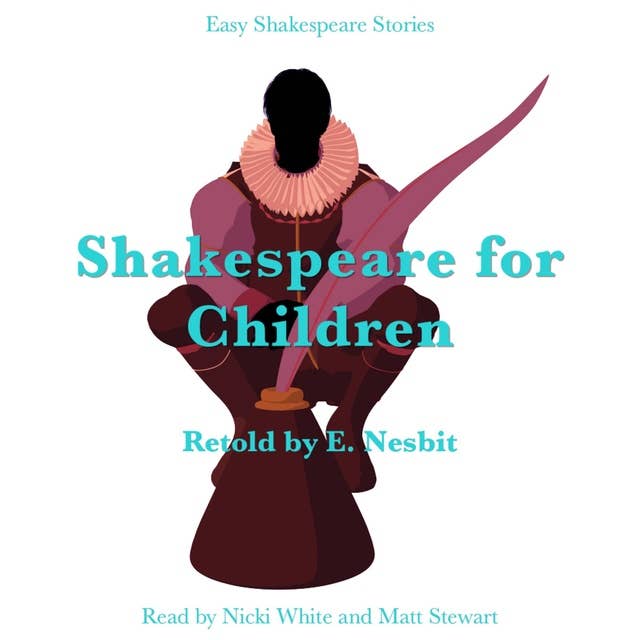 Shakespeare for Children Retold by E. Nesbit: Easy Shakespeare Stories