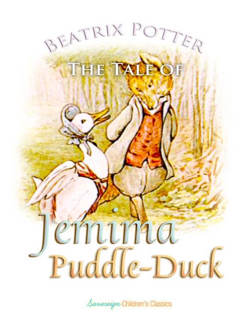 The Tale of Jemima Puddle-Duck by Beatrix Potter