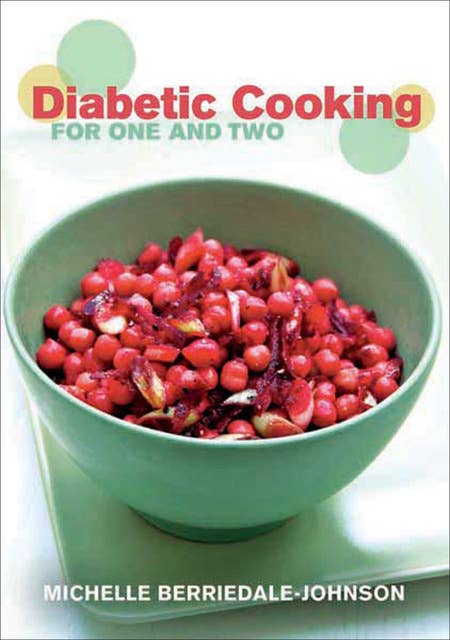 Diabetic Cooking for One and Two