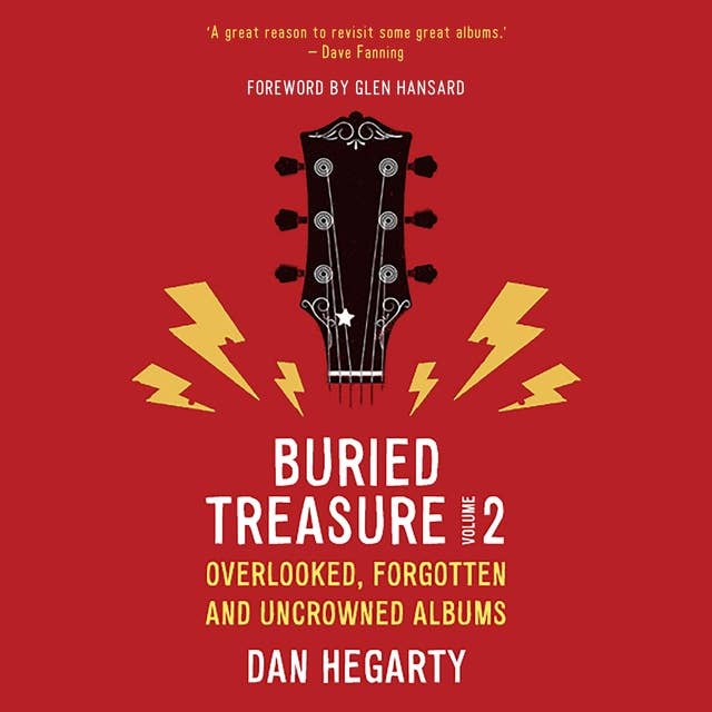 Buried Treasure Volume 2: Overlooked, Forgetten and Uncrowned Albums