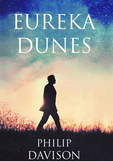 Eureka Dunes: A Novel