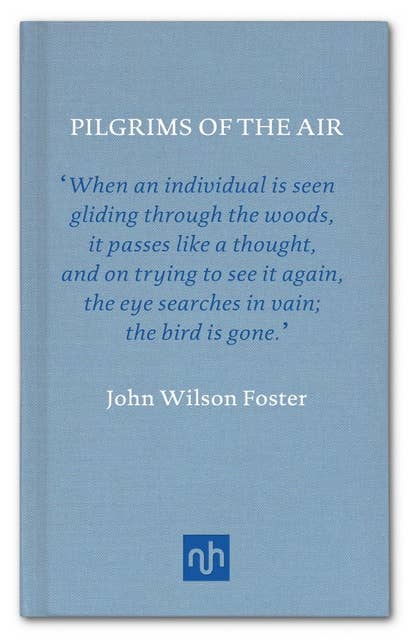 Pilgrims of the Air: The Story of the Passenger Pigeon