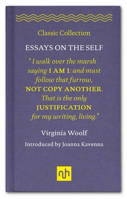 Essays on the Self: Selected Essays of Virginia Woolf