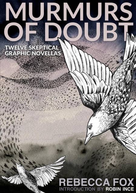 Murmurs of Doubt: Twelve Skeptical Graphic Novellas