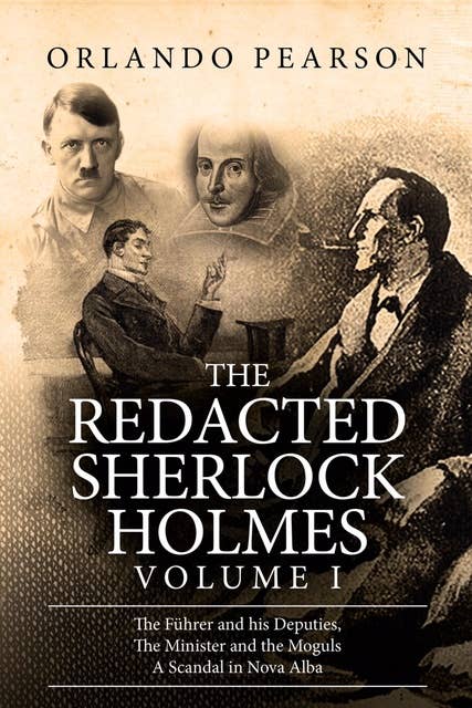 The Redacted Sherlock Holmes: Volume I