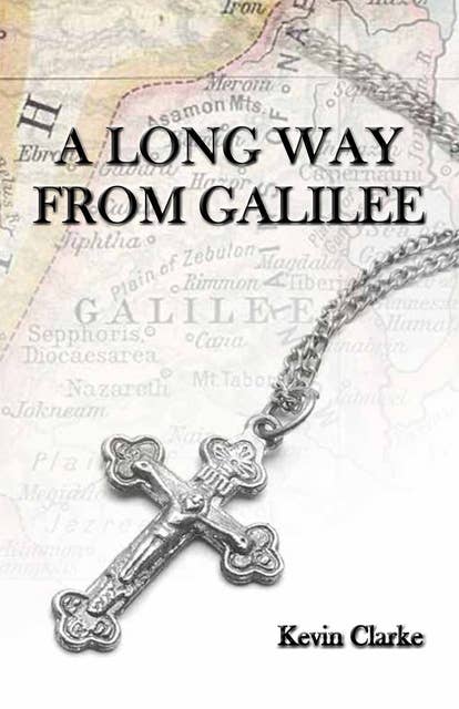 A Long Way from Galilee