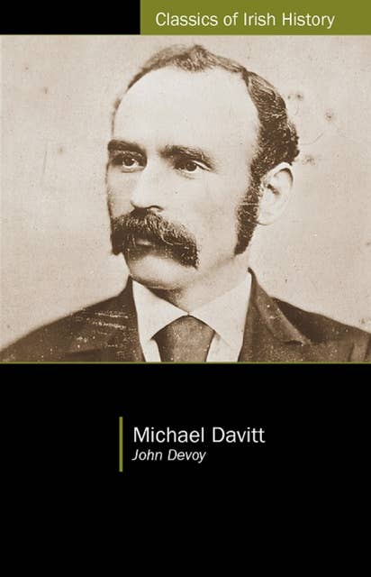 Michael Davitt: From the Gaelic American