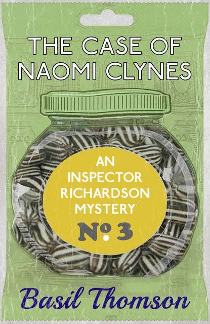 The Case of Naomi Clynes: An Inspector Richardson Mystery