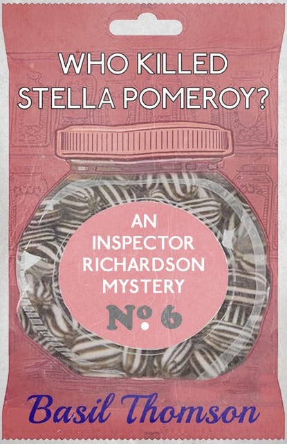 Who Killed Stella Pomeroy?: An Inspector Richardson Mystery