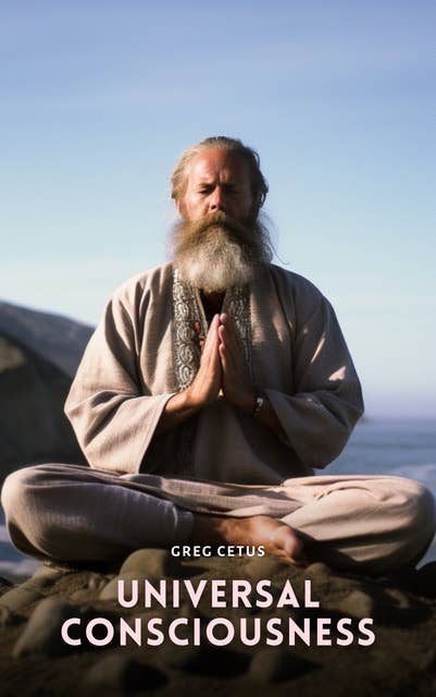 Universal Consciousness: A Guided Meditation