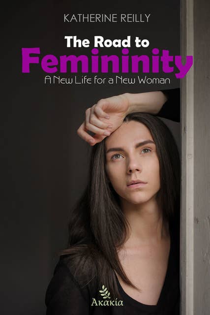 The Road to Femininity: A New Life for a New Woman