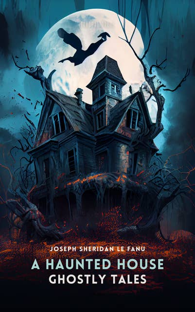 Ghostly Tales Volume 2: A Haunted House
