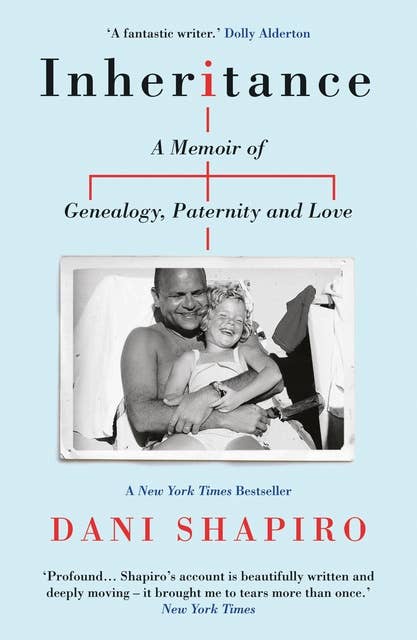 Inheritance: A Memoir of Genealogy, Paternity and Love