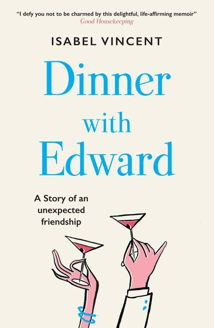 Dinner with Edward: an uplifting story of food and friendship